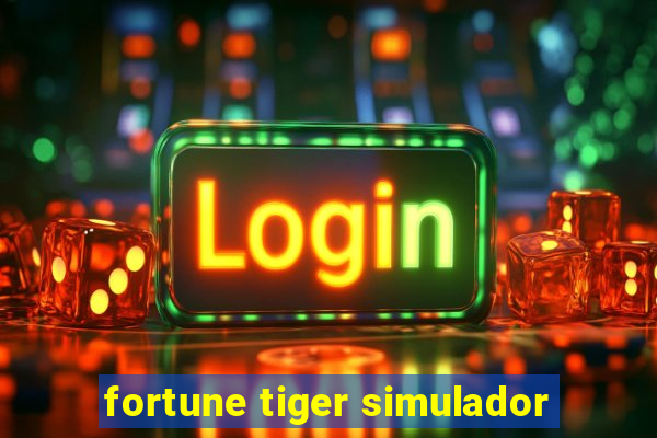 fortune tiger simulador